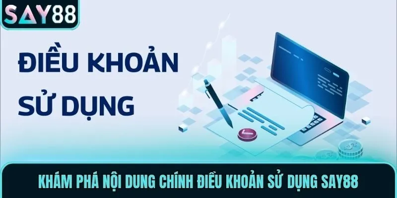 Điều Khoản Sử Dụng Say88 - Quy Định Hội Viên Cần Biết 2 Khám phá nội dung chính điều khoản sử dụng Say88